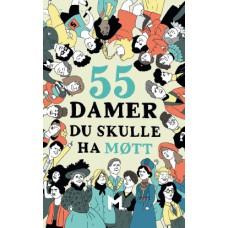 Kortstokk. 55 damer du skulle ha møtt